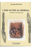 L'âge du fer au Sénégal. Histoire et archéologie