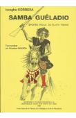  CORRERA Issagha, KAMARA Amadou - Samba Guéladio. Epopée peule du Fuuta Toro, texte pulaar par Amadou Kamara dit Karamel, transcrit et traduit par Issagha Correra