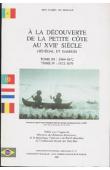  DE MORAES Nize Isabel - A la découverte de la petite Côte au XVIIe siècle (Sénégal et Gambie). Tome III: 1664-1672 et Tome IV: 1672-1679