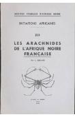  BERLAND L. - Les arachnides de l'Afrique noire française