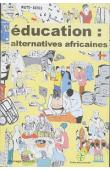  Collectif - Education: alternatives africaines
