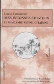  COUSTURIER Lucie, LITTLE Roger (présentation de) - Mes Inconnus chez eux. Tome I: Mon amie Fatou citadine