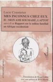  COUSTURIER Lucie, LITTLE Roger (présentation de) - Mes Inconnus chez eux. Tome II: Mon ami Soumaré, Laptot suivi d'un Rapport sur le milieu familial en Afrique Occidentale