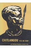  CHITLANGOU KHAMBANE, CLERC André-Daniel - Chitlangou fils de chef (édition mission Suisse)