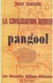  GRAVRAND Henry, (C. S. s.p.) - La civilisation Sereer. Pangool: le génie religieux Sereer