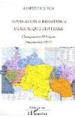  NDINGA Assitou - Domination et résistance de l'Afrique Centrale. Changements et enjeux