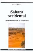 POINTIER Laurent - Sahara Occidental. La controverse devant les Nations Unies
