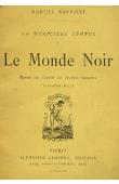  BARRIERE Marcel - La dernière épopée: le monde noir. Roman sur l'avenir des sociétés humaines