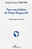  NDINGA MBO Abraham Constant - Pour une histoire du Congo-Brazzaville. Méthodologie et réflexions