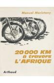  MARISTANY Manuel - 20 000 km à travers l'Afrique