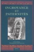  PRADELLES DE LATOUR Charles-Henry - Incroyance et paternités