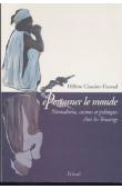  CLAUDOT-HAWAD Hélène - Eperonner le monde. Nomadisme, cosmos et politique chez les Touareg