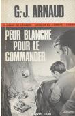  ARNAUD G.-J. - Peur blanche pour le commander