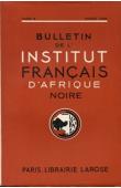  Bulletin de l'IFAN - Série A et B - Tome 08 - n° 1-4 - Année 1946