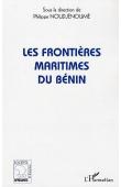  NOUDJENOUME Philippe (Sous la direction de) - Les frontières maritimes du Bénin 