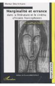  KANE Momar Désiré - Marginalité et errance dans la littérature et le cinéma africains francophones. Les carrefours mobiles