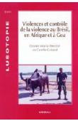  Lusotopie 2003, GOIRAND Camille (sous la direction de) - Violences et contrôle de la violence au Brésil, en Afrique et à Goa