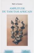 Amplitude du tam-tam africain