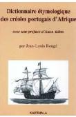  ROUGE Jean-Louis - Dictionnaire étymologique des créoles portugais d'Afrique