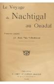  VAN VOLLENHOVEN Joost (Gouv. Gén.) - Le voyage de Nachtigal au Ouadaï. (traduction complète)