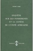 BOUBOU HAMA - Enquête sur les fondements et la génèse de l'Unité Africaine