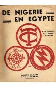 VELAERS A.J.G., DEMAN G.J., DARGENT J. - De Nigérie en Egypte avec le charroi du corps expéditionnaire