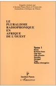  Institut PANOS - Union des Journalistes d'Afrique de l'Ouest - Le pluralisme radiophonique en Afrique de l'Ouest. 1/ : Bénin, Burkina-Faso, Cap-Vert, Côte d'Ivoire, Gambie, Sénégal, Togo, Radios étrangères
