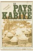  VERDIER Raymond - Le pays Kabiyé. Cité des Dieux, cité des hommes