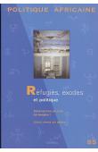  Politique africaine - 085 - Réfugiés, exodes et politique