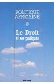  Politique africaine - 040 - Le Droit et ses pratiques