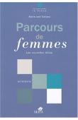 TUBIANA Marie-José - Parcours de femmes. Les nouvelles élites. Entretiens