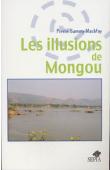  SAMMY MACKFOY Pierre - Les illusions de Mongou