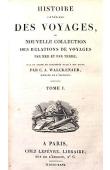  WALCKENAER Charles-Athanase - Collection des relations de voyages par mer et par terre en différentes parties de l'Afrique depuis 1400 jusqu'à nos jours, mise en ordre et publiée par A.C. Walkenaer