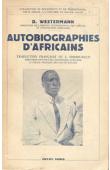  WESTERMANN D., (éditeur) - Autobiographies d'africains