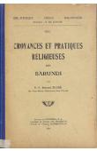  ZUURE Bernard (R. P.) - Croyances et pratiques religieuses des Barundi