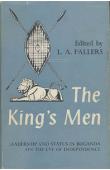  FALLERS L.A. (Edited by) - The King's Men. Leadership and Status in Buganda on the Eve of Independance
