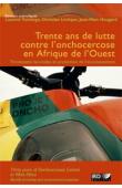  YAMEOGO Laurent, LEVÊQUE Christian, HOUGARD Jean-Marc (éditeurs scientifiques) - Trente ans de lutte contre l'onchocercose en Afrique de l'Ouest. Traitements larvicides et protection de l'environnement / Thirty Years of Onchocerciasis Control in West Afr