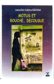  BOCOUM Jacqueline Fatima - Motus et bouche…décousue