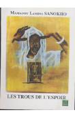 SANOKHO Mamadou Lamine - Les trous de l'espoir