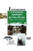  DURAND Jean-René, DUFOUR Phlippe, GUIRAL Daniel, ZABI Soko Guillaume François (éditeurs) - Environnement et ressources aquatiques de Côte d'Ivoire. Tome 2: les milieux lagunaires