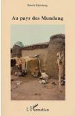  DJONDANG Enoch - Au pays des Mundang. Recueil de traditions orales, essai de chronologie et aperçu sur l'environnement sociologique et économique