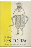  HOLAS Bohumil - Les Toura. Une civilisation montagnarde de Côte d'Ivoire