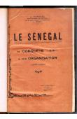  SABATIE A. - Le Sénégal. Sa conquête & son organisation (1364-1925)