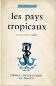  GOUROU Pierre - Les pays tropicaux. Principes d'une géographie humaine et économique