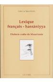  TAINE-CHEIKH Catherine - Lexique français-hassaniyya. Dialecte arabe de Mauritanie