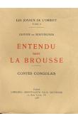  BOUVEIGNES Olivier de - Entendu dans la brousse. Contes congolais