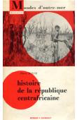  KALCK Pierre - Histoire de la République Centrafricaine des origines préhistoriques à nos jours