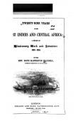  WADDELL Hope Masterton, (Rev.) - Twenty Nine Years in the West Indies and Central Africa: A Review of Missionary Work and Adventure. 1829-1858