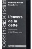  Dossiers Noirs - 16, VERSCHAVE François-Xavier - L'envers de la dette. Criminalité politique et économique au Congo-Brazza et en Angola