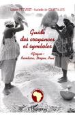  PREVOST Liliane, COURTILLES Isabelle de - Guide des croyances et symboles. Afrique : Bambara, Dogon, Peul